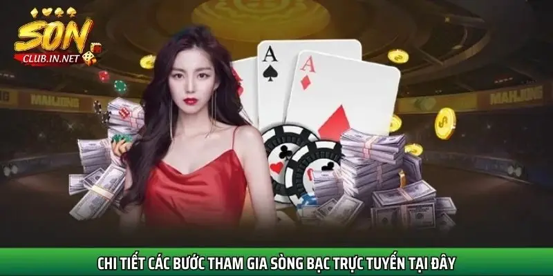 chi-tiet-cac-buoc-tham-gia-song-bac-truc-tuyen-tai-day