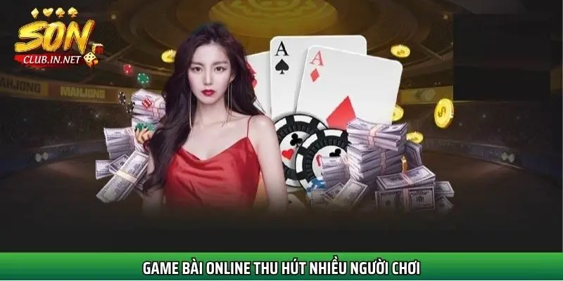 game-bai-cao-online-thu-hut-nhieu-nguoi-choi