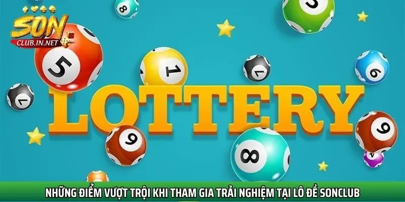 nhung-diem-vuot-troi-khi-tham-gia-trai-nghiem-tai-lo-de-sonclub